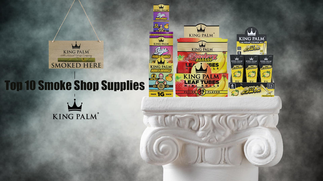 10 best smoke shop supplies