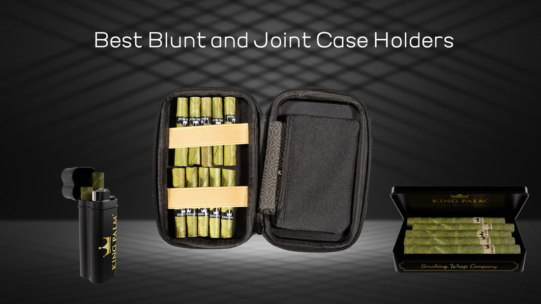 best blunt and joint case holders