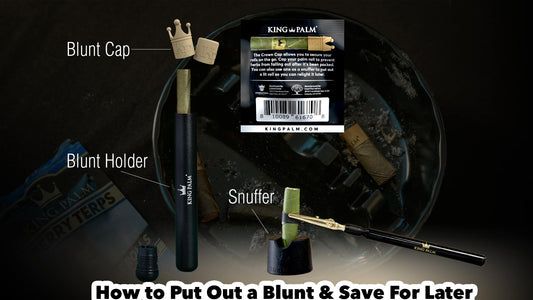 how to put a blunt out save for later